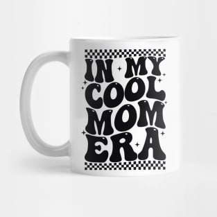 In My Cool Mom Era Groovy Mothers Day Women Mom Life Retro Mug